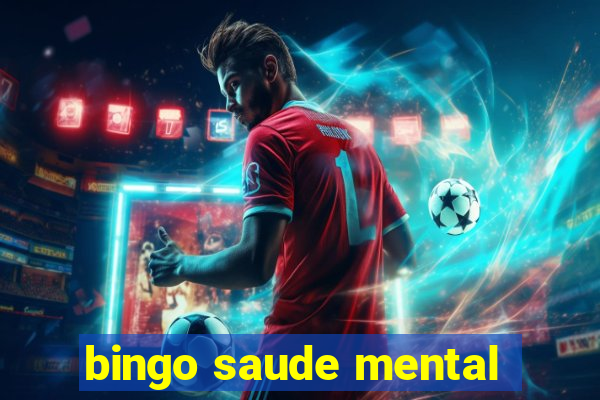 bingo saude mental